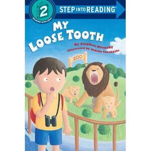 My Loose Tooth -- Stephen Krensky